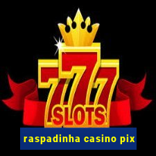 raspadinha casino pix